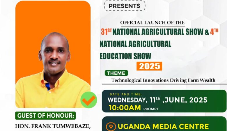 Minister Tumwebaze to launch 31st National Agricultural Show